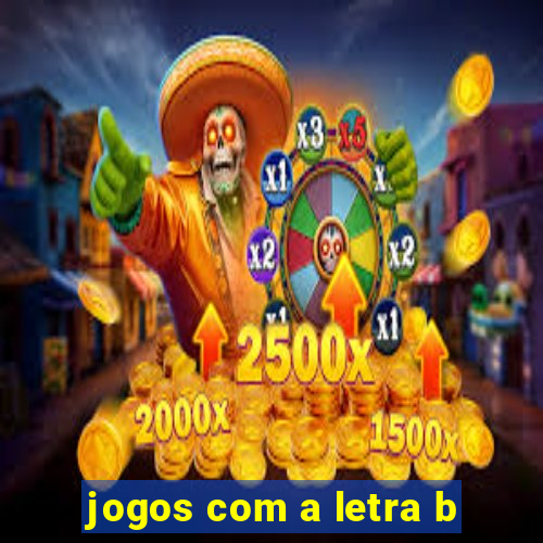 jogos com a letra b